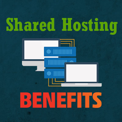 Benefits of Shared Web Hosting